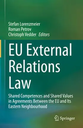 Lorenzmeier / Petrov / Vedder |  EU External Relations Law | eBook | Sack Fachmedien