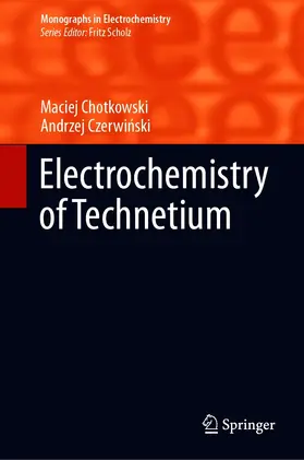 Chotkowski / Czerwinski / Czerwinski |  Electrochemistry of Technetium | eBook | Sack Fachmedien