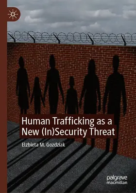 Gozdziak / Gozdziak | Human Trafficking as a New (In)Security Threat | E-Book | www.sack.de