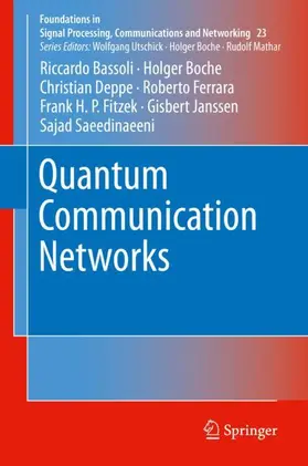 Bassoli / Boche / Deppe |  Quantum Communication Networks | Buch |  Sack Fachmedien