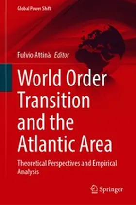 Attinà | World Order Transition and the Atlantic Area | E-Book | www.sack.de