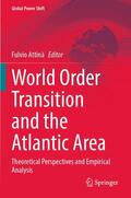 Attinà |  World Order Transition and the Atlantic Area | Buch |  Sack Fachmedien