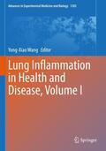 Wang |  Lung Inflammation in Health and Disease, Volume I | Buch |  Sack Fachmedien