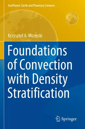 Mizerski |  Foundations of Convection with Density Stratification | Buch |  Sack Fachmedien