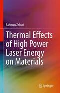 Zohuri |  Thermal Effects of High Power Laser Energy on Materials | Buch |  Sack Fachmedien