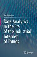 Dagnino |  Data Analytics in the Era of the Industrial Internet of Things | Buch |  Sack Fachmedien