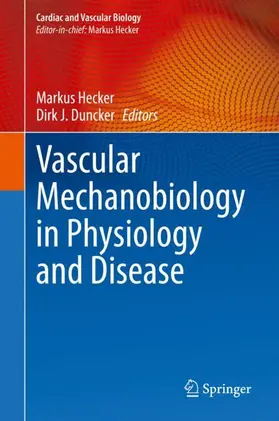 Duncker / Hecker |  Vascular Mechanobiology in Physiology and Disease | Buch |  Sack Fachmedien