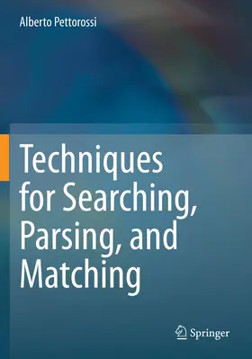 Pettorossi |  Techniques for Searching, Parsing, and Matching | Buch |  Sack Fachmedien