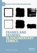 Schmid |  Frames and Framing in Documentary Comics | Buch |  Sack Fachmedien