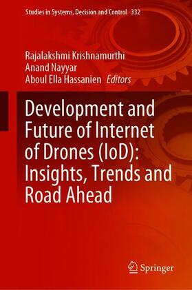 Krishnamurthi / Hassanien / Nayyar |  Development and Future of Internet of Drones (IoD): Insights, Trends and Road Ahead | Buch |  Sack Fachmedien