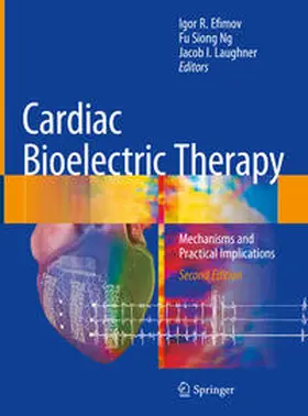 Efimov / Ng / Laughner | Cardiac Bioelectric Therapy | E-Book | www.sack.de
