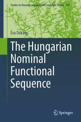 Dékány |  The Hungarian Nominal Functional Sequence | eBook | Sack Fachmedien