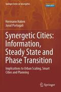 Portugali / Haken |  Synergetic Cities: Information, Steady State and Phase Transition | Buch |  Sack Fachmedien