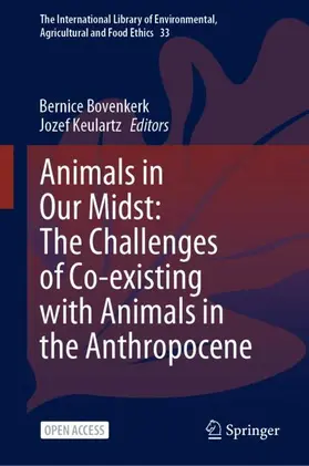 Bovenkerk / Keulartz |  Animals in Our Midst: The Challenges of Co-existing with Animals in the Anthropocene | Buch |  Sack Fachmedien