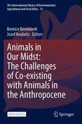 Keulartz / Bovenkerk |  Animals in Our Midst: The Challenges of Co-existing with Animals in the Anthropocene | Buch |  Sack Fachmedien