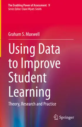 Maxwell | Using Data to Improve Student Learning | E-Book | sack.de