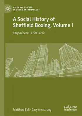 Armstrong / Bell |  A Social History of Sheffield Boxing, Volume I | Buch |  Sack Fachmedien