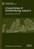 Bell / Armstrong |  A Social History of Sheffield Boxing, Volume II | eBook | Sack Fachmedien