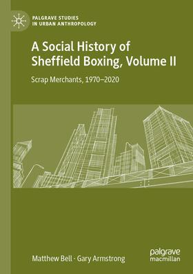 Armstrong / Bell | A Social History of Sheffield Boxing, Volume II | Buch | sack.de