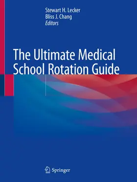 Lecker / Chang |  The Ultimate Medical School Rotation Guide | Buch |  Sack Fachmedien