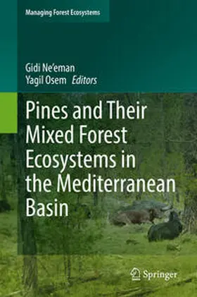 Osem / Ne'eman |  Pines and Their Mixed Forest Ecosystems in the Mediterranean Basin | Buch |  Sack Fachmedien
