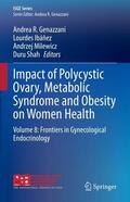 Genazzani / Shah / Ibáñez |  Impact of Polycystic Ovary, Metabolic Syndrome and Obesity on Women Health | Buch |  Sack Fachmedien