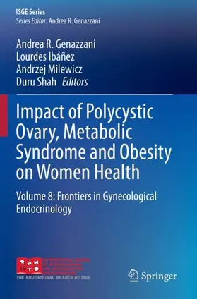 Genazzani / Shah / Ibáñez |  Impact of Polycystic Ovary, Metabolic Syndrome and Obesity on Women Health | Buch |  Sack Fachmedien