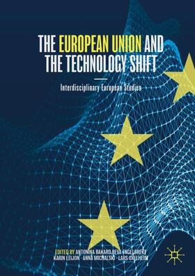 Bakardjieva Engelbrekt / Oxelheim / Leijon |  The European Union and the Technology Shift | Buch |  Sack Fachmedien