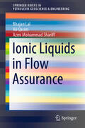 Lal / Qasim / Mohammad Shariff |  Ionic Liquids in Flow Assurance | eBook | Sack Fachmedien