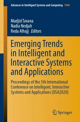 Tavana / Alhajj / Nedjah |  Emerging Trends in Intelligent and Interactive Systems and Applications | Buch |  Sack Fachmedien