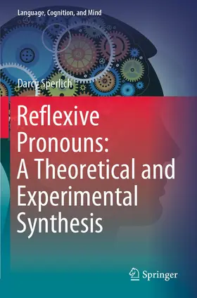 Sperlich |  Reflexive Pronouns: A Theoretical and Experimental Synthesis | Buch |  Sack Fachmedien
