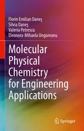 Dane? / Petrescu / Ungureanu | Molecular Physical Chemistry for Engineering Applications | E-Book | www.sack.de
