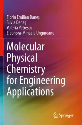 Dane? / Petrescu / Ungureanu |  Molecular Physical Chemistry for Engineering Applications | Buch |  Sack Fachmedien