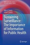 Francis |  Sustaining Surveillance:  The Importance of Information  for Public Health | Buch |  Sack Fachmedien