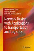Crainic / Gendreau / Gendron |  Network Design with Applications to Transportation and Logistics | eBook | Sack Fachmedien