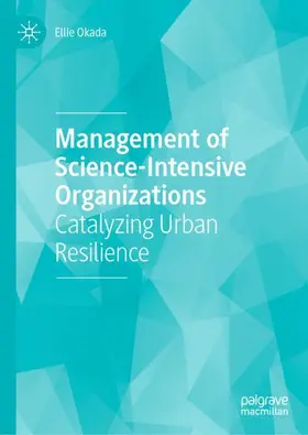 Okada |  Management of Science-Intensive Organizations | Buch |  Sack Fachmedien
