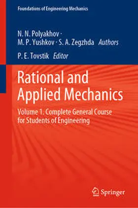Polyakhov / Yushkov / Zegzhda | Rational and Applied Mechanics | Buch | 978-3-030-64060-6 | sack.de