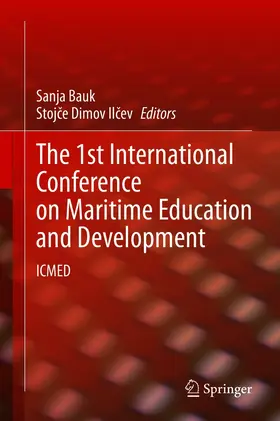 Bauk / Ilcev / Ilcev | The 1st International Conference on Maritime Education and Development | E-Book | sack.de