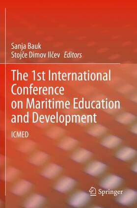 Ilcev / Bauk / Ilcev | The 1st International Conference on Maritime Education and Development | Buch | 978-3-030-64090-3 | sack.de