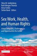 Goldenberg / Baral / Morgan Thomas |  Sex Work, Health, and Human Rights | Buch |  Sack Fachmedien