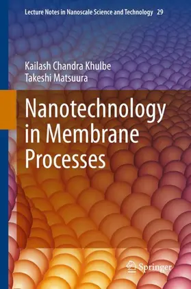 Matsuura / Khulbe |  Nanotechnology in Membrane Processes | Buch |  Sack Fachmedien