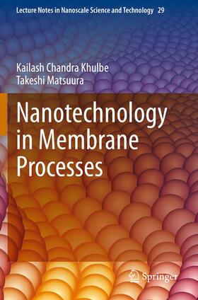 Matsuura / Khulbe |  Nanotechnology in Membrane Processes | Buch |  Sack Fachmedien