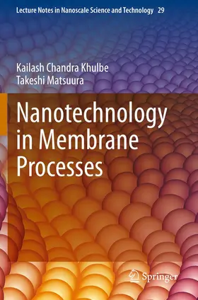 Matsuura / Khulbe |  Nanotechnology in Membrane Processes | Buch |  Sack Fachmedien