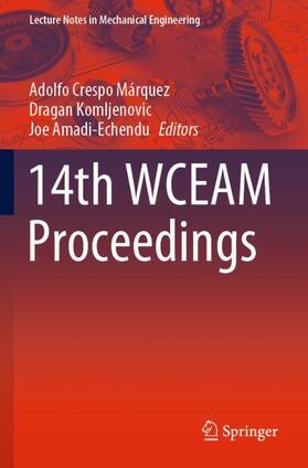 Crespo Márquez / Amadi-Echendu / Komljenovic | 14th WCEAM Proceedings | Buch | 978-3-030-64230-3 | sack.de