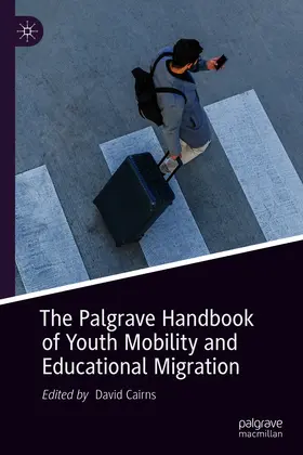Cairns |  The Palgrave Handbook of Youth Mobility and Educational Migration | eBook | Sack Fachmedien
