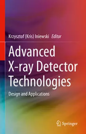 Iniewski | Advanced X-ray Detector Technologies | E-Book | www.sack.de