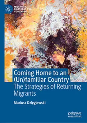 Dzieglewski / Dzieglewski | Coming Home to an (Un)familiar Country | Buch | 978-3-030-64295-2 | sack.de
