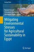 Awaad / Negm / Abu-hashim |  Mitigating Environmental Stresses for Agricultural Sustainability in Egypt | Buch |  Sack Fachmedien