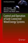 Eltamaly / Abdelaziz / Abo-Khalil |  Control and Operation of Grid-Connected Wind Energy Systems | eBook | Sack Fachmedien