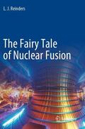 Reinders |  The Fairy Tale of Nuclear Fusion | Buch |  Sack Fachmedien